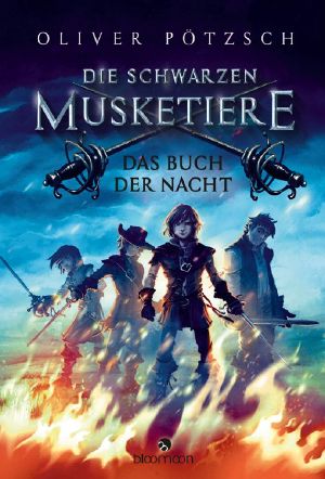 [Die Schwarzen Musketiere 01] • Das Buch der Nacht